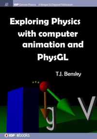 Exploring Physics with Computer Animation and Physgl