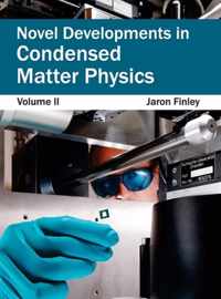 Novel Developments in Condensed Matter Physics