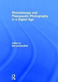 Phototherapy and Therapeutic Photography in a Digital Age