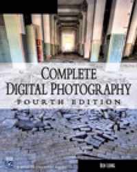 Complete Digital Photography