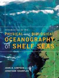 Introduction to the Physical and Biological Oceanography of Shelf Seas