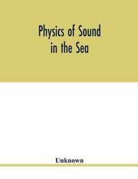 Physics of sound in the sea