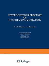 Heterogeneous Processes of Geochemical Migration