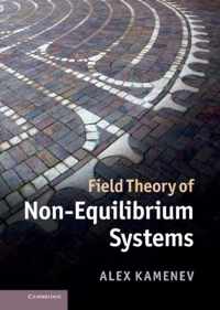 Field Theory Of Non-Equilibrium Systems