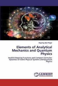 Elements of Analytical Mechanics and Quantum Physics