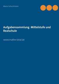 Aufgabensammlung Mittelstufe und Realschule