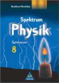 Spektrum Physik. 8. Schuljahr. Schülerband. Neubearbeitung. Gymnasium Nordrhein-Westfalen