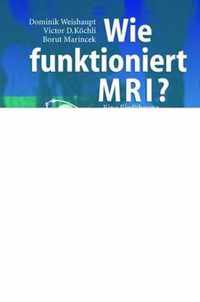 Wie Funktioniert MRI?