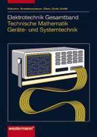 Elektrotechnik Gesamtband. Technische Mathematik. Kommunikationselektronik