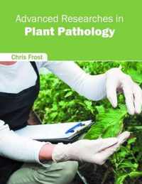 Advanced Researches in Plant Pathology