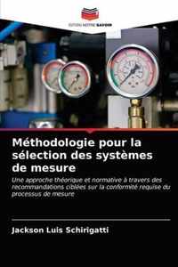 Methodologie pour la selection des systemes de mesure