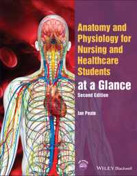 Anatomy and Physiology for Nursing and Healthcare Students at a Glance, 2nd Edition