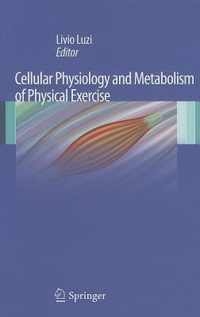 Cellular Physiology and Metabolism of Physical Exercise