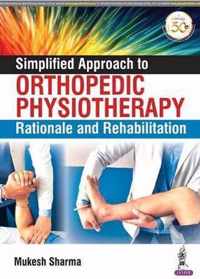 Simplified Approach to Orthopedic Physiotherapy