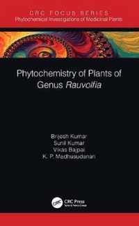 Phytochemistry of Plants of Genus Rauvolfia