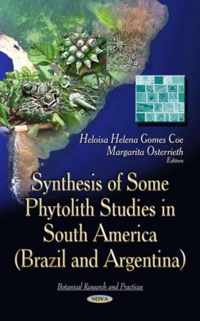 Synthesis of Some Phytolith Studies in South America (Brazil & Argentina)