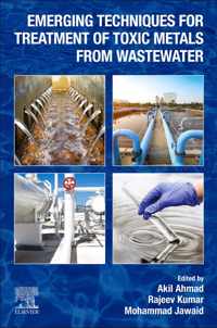 Emerging Techniques for Treatment of Toxic Metals from Wastewater