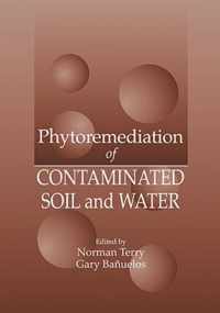 Phytoremediation of Contaminated Soil and Water