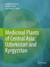 Medicinal Plants of Central Asia: Uzbekistan and Kyrgyzstan