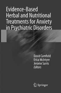 Evidence Based Herbal and Nutritional Treatments for Anxiety in Psychiatric Diso