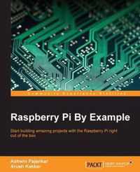 Raspberry Pi By Example