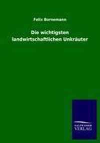 Die wichtigsten landwirtschaftlichen Unkräuter