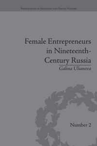 Female Entrepreneurs in Nineteenth-Century Russia