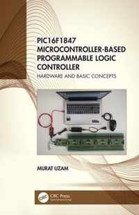 PIC16F1847 Microcontroller-Based Programmable Logic Controller