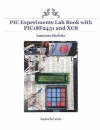 PIC Experiments Lab Book with PIC18F2431 and XC8