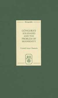 Góngora`s Soledades and the Problem of Modernity