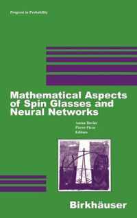 Mathematical Aspects of Spin Glasses and Neural Networks