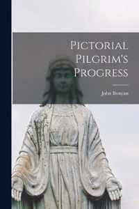 Pictorial Pilgrim's Progress