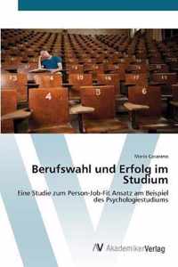 Berufswahl und Erfolg im Studium