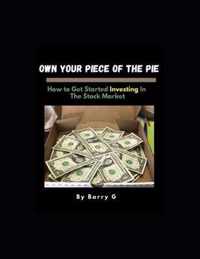 Own Your Piece Of The Pie