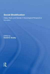 Social Stratification, Class, Race, and Gender in Sociological Perspective, Second Edition