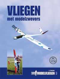 Radio Control Modelvliegen 3 -   Vliegen met modelzwevers