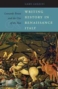 Writing History in Renaissance Italy