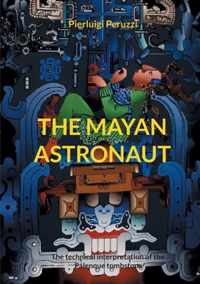 The Mayan Astronaut