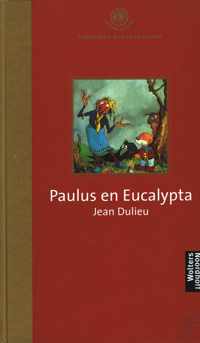 Jean Dulieu - Paulus en Eucalypta - Gouden Lijsters Beroemde Kinderboeken