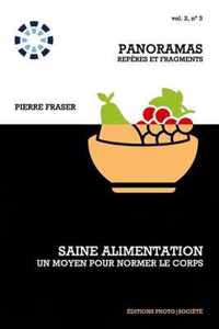 Saine alimentation, un moyen pour normer le corps