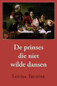 De prinses die niet wilde dansen