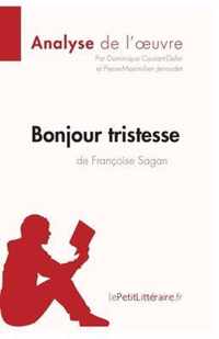 Bonjour tristesse de Françoise Sagan (Analyse de l'oeuvre): Comprendre la littérature avec lePetitLittéraire.fr