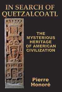 In Search of Quetzalcoatl