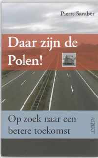 Daar zijn de Polen!