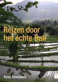 Reizen door het echte Bali