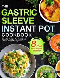 The Gastric Sleeve Instant Pot Cookbook