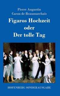 Figaros Hochzeit oder Der tolle Tag