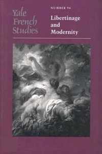 Yale French Studies V 94 - Libertinage & Modernity