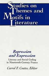 Repression and Expression: Literary and Social Coding in Nineteenth-Century France