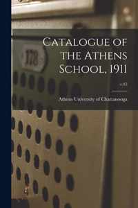 Catalogue of the Athens School, 1911; v.45